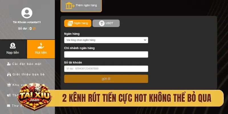 2 kênh rút tiền cực hot không thể bỏ qua