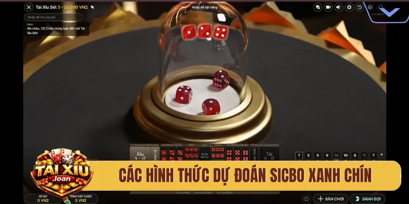 Các hình thức dự đoán sicbo xanh chín