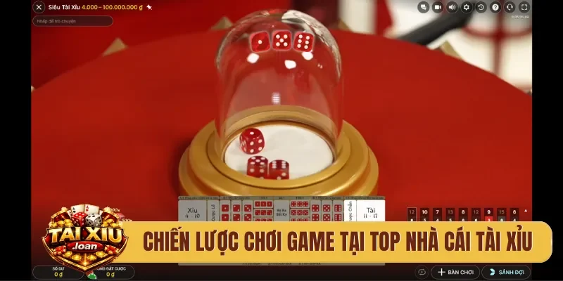 Chiến lược chơi game tại top nhà cái tài xỉu