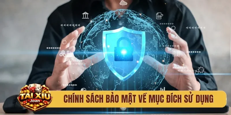 Chính sách bảo mật về mục đích sử dụng