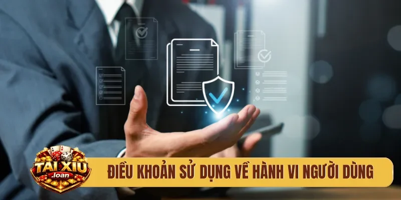 Điều khoản sử dụng về hành vi người dùng