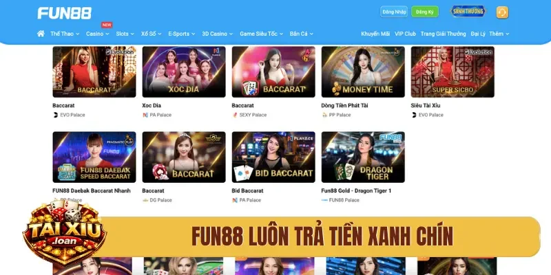 Fun88 luôn trả tiền xanh chín