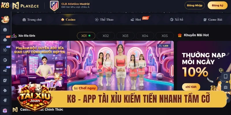K8 - App tài xỉu kiếm tiền nhanh tầm cỡ