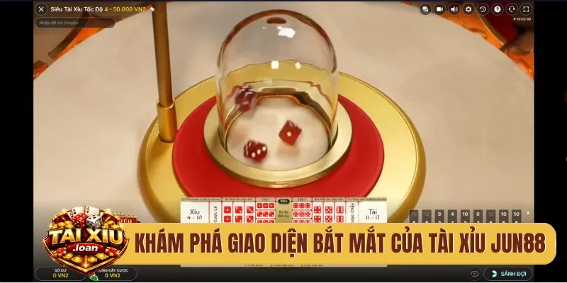 Khám phá giao diện bắt mắt của tài xỉu Jun88