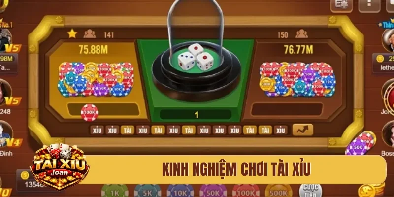 kinh nghiệm chơi tài xỉu