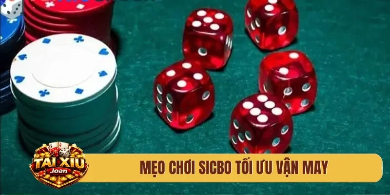 Mẹo chơi sicbo tối ưu vận may