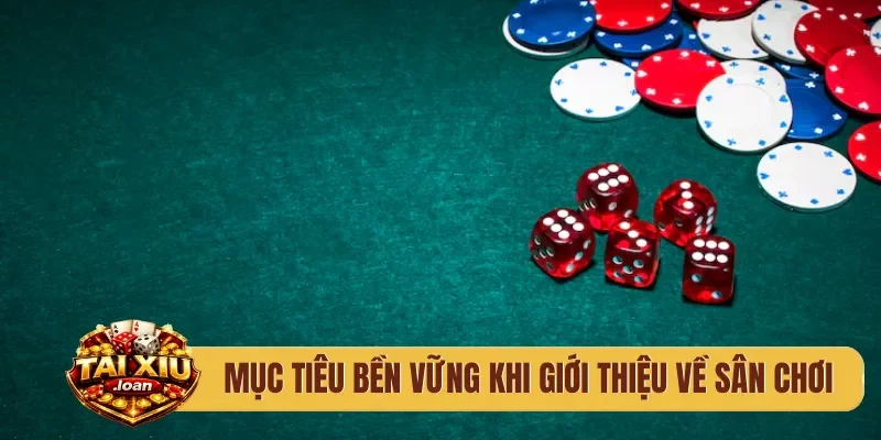 Mục tiêu bền vững khi giới thiệu về sân chơi