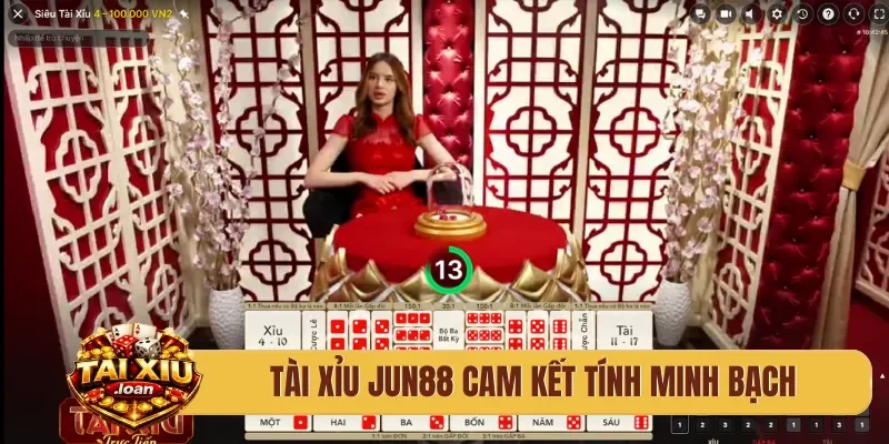 Tài xỉu Jun88 cam kết tính minh bạch