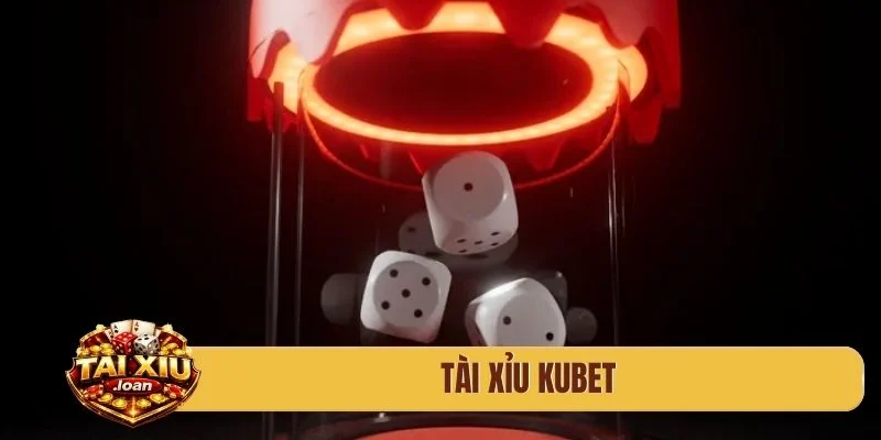 tài xỉu kubet