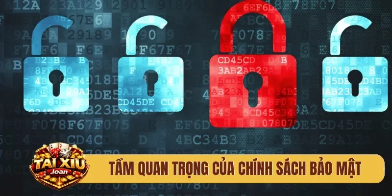 Tầm quan trọng vượt bậc của chính sách bảo mật