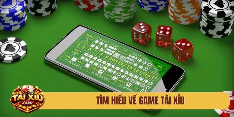 Tìm hiểu về game tài xỉu