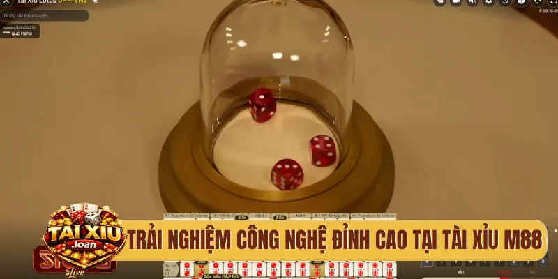 Trải nghiệm công nghệ đỉnh cao tại tài xỉu M88