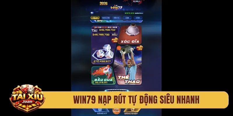 Win79 nạp rút tự động siêu nhanh